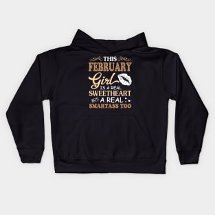 This February Girl Is A Real Sweetheart A Real Smartass Too Kids Hoodie